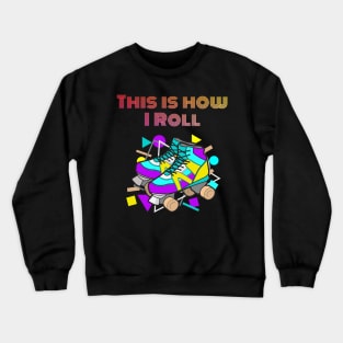 80's Retro Style roller skates Crewneck Sweatshirt